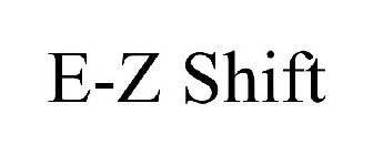 E-Z SHIFT