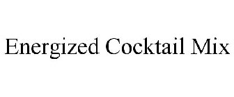 ENERGIZED COCKTAIL MIX