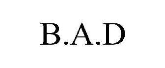 B.A.D