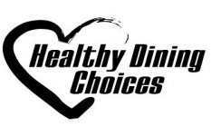HEALTHY DINING CHOICES