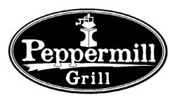 PEPPERMILL GRILL