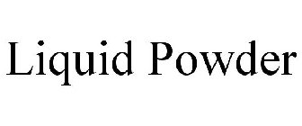 LIQUID POWDER