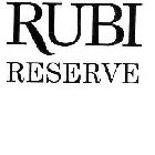 RUBI RESERVE