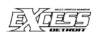 EXCESS DETROIT ADULT LIFESTYLE MAGAZINE