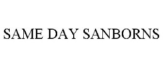 SAME DAY SANBORNS