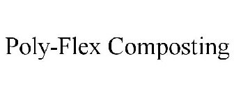 POLY-FLEX COMPOSTING