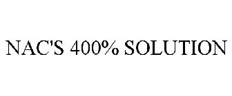 NAC'S 400% SOLUTION
