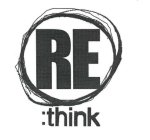 RE:THINK