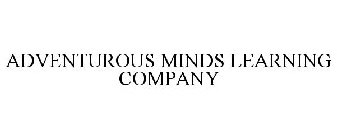 ADVENTUROUS MINDS LEARNING COMPANY