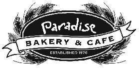 PARADISE BAKERY & CAFE ESTABLISHED 1976