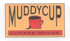 MUDDY CUP COFFEE HOUSE