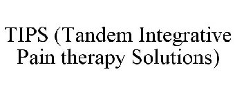 TIPS (TANDEM INTEGRATIVE PAIN THERAPY SOLUTIONS)