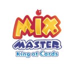 MIX MASTER KING OF CARDS