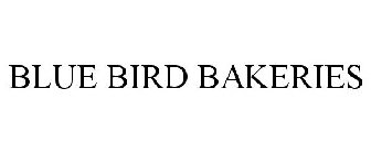 BLUE BIRD BAKERIES