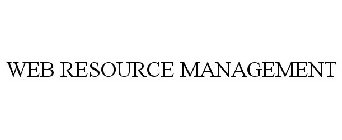 WEB RESOURCE MANAGEMENT