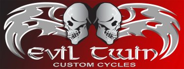 EVIL TWIN CUSTOM CYCLES