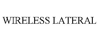 WIRELESS LATERAL