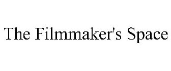 THE FILMMAKER'S SPACE