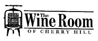 THE WINE ROOM OF CHERRY HILL