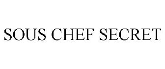 SOUS CHEF SECRET