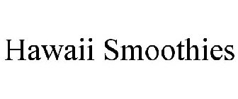HAWAII SMOOTHIES