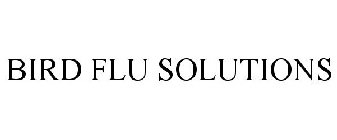 BIRD FLU SOLUTIONS