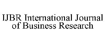 IJBR INTERNATIONAL JOURNAL OF BUSINESS RESEARCH