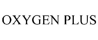 OXYGEN PLUS