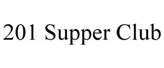 201 SUPPER CLUB
