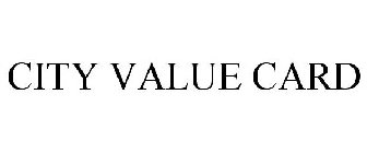 CITY VALUE CARD