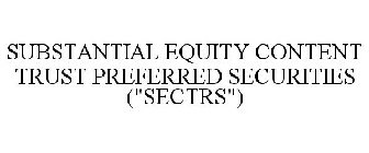 SUBSTANTIAL EQUITY CONTENT TRUST PREFERRED SECURITIES (