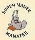 SUPER MANEE MANATEE SM