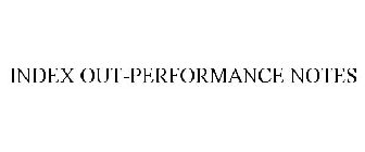 INDEX OUT-PERFORMANCE NOTES