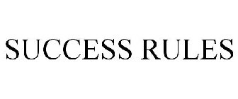 SUCCESS RULES