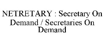 NETRETARY : SECRETARY ON DEMAND / SECRETARIES ON DEMAND