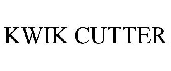 KWIK CUTTER