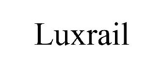 LUXRAIL