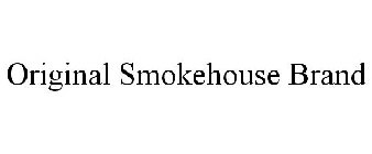 ORIGINAL SMOKEHOUSE BRAND