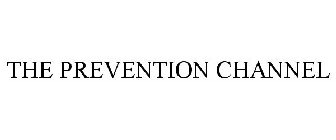 THE PREVENTION CHANNEL