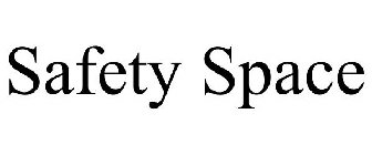 SAFETY SPACE