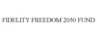 FIDELITY FREEDOM 2050 FUND