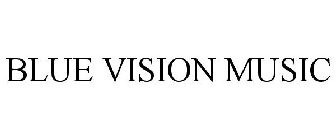 BLUE VISION MUSIC