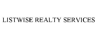 LISTWISE REALTY SERVICES