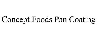 CONCEPT FOODS PAN COATING