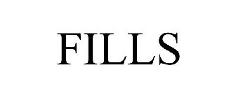 FILLS