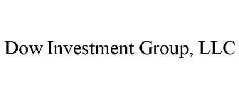 DOW INVESTMENT GROUP, LLC