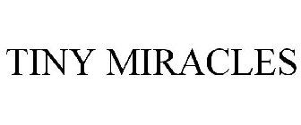 TINY MIRACLES