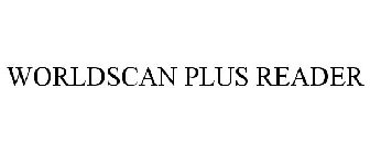 WORLDSCAN PLUS READER