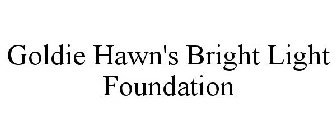 GOLDIE HAWN'S BRIGHT LIGHT FOUNDATION