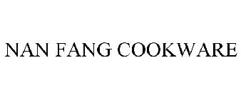 NAN FANG COOKWARE